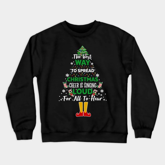 The best way to spread christmas Crewneck Sweatshirt by TeeAbe